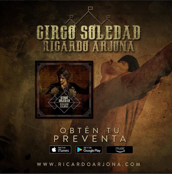 Photo of Comenzó la Preventa de ‘Circo Soledad’ de Ricardo Arjona