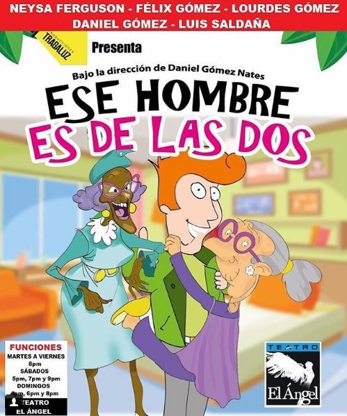 Photo of ‘Ese hombre es de las dos’ continua en Teatro el Ángel