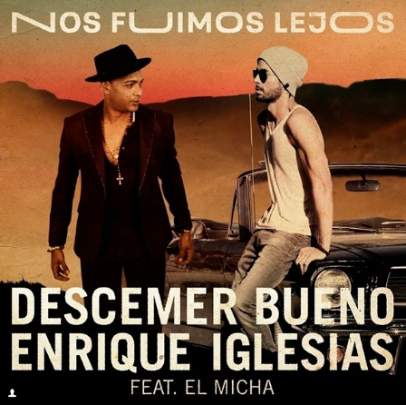 Photo of Enrique Iglesias y Descemer Bueno estrenan «Nos Fuimos Lejos»