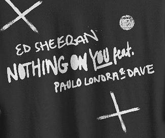 Photo of Ed Sheeran y Paulo Londra ‘Nothing on you‘