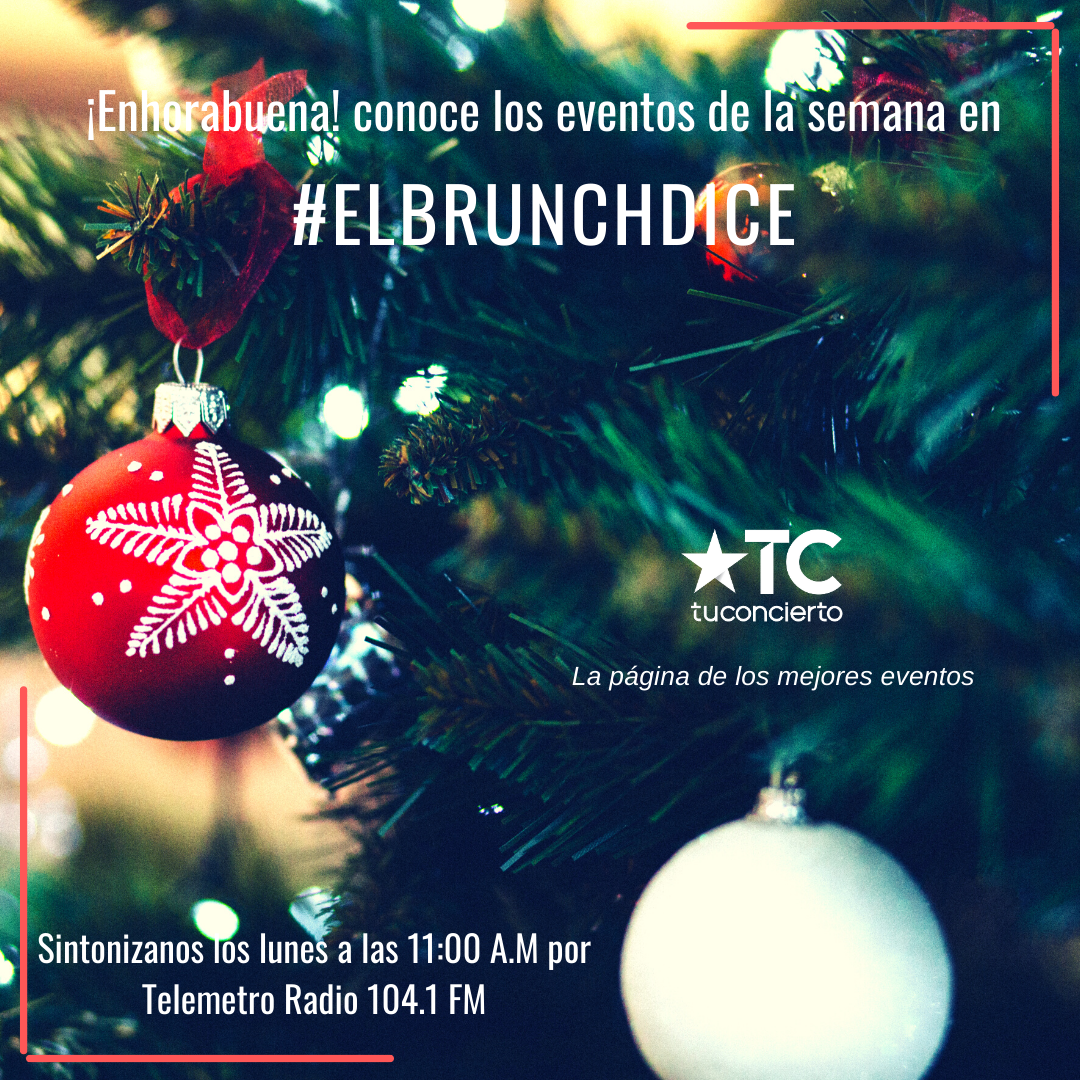 Photo of ¡Bienvenido Diciembre! y ‘El BrunchDice’ por Telemetro Radio trae los eventos de la semana
