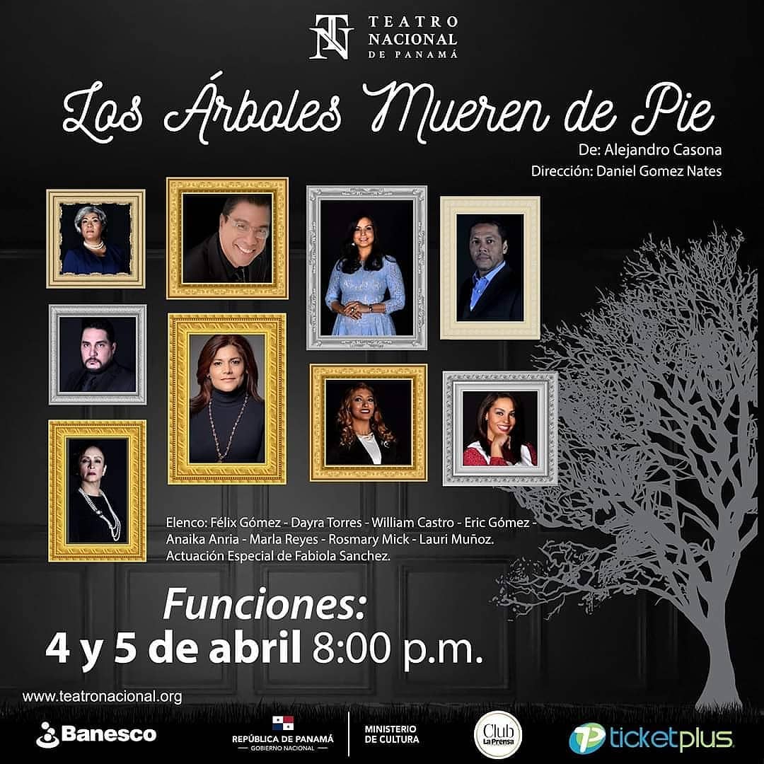 Photo of «Los Árboles Mueren De Pie» en Teatro Nacional de Panamá