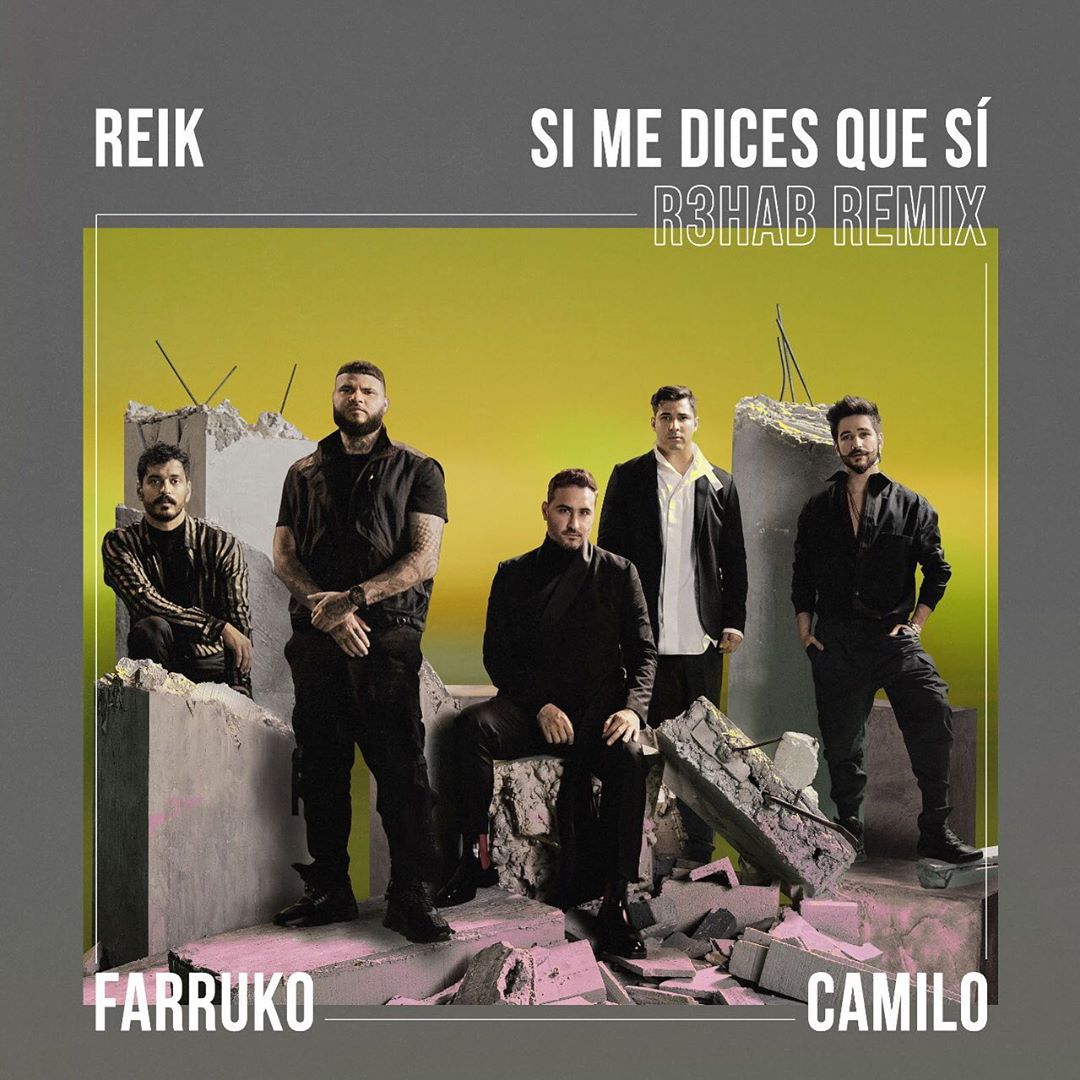 Photo of Reik estrena el Remix de «Si Me Dices Que Sí» junto a Farruko, Camilo y R3HAB