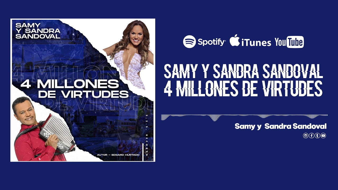 Photo of «4 millones de virtudes» lo nuevo de Samy y Sandra Sandoval