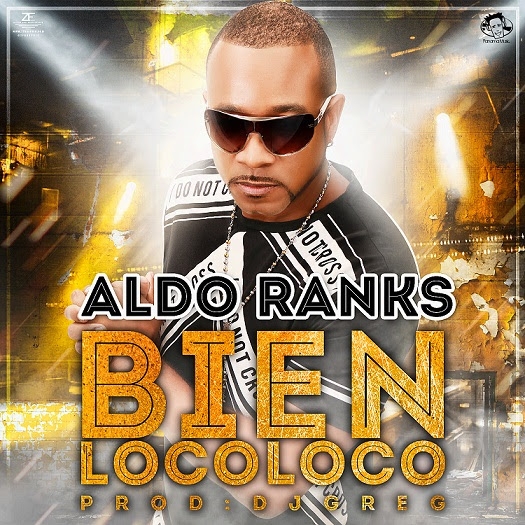 Photo of Aldo Ranks estrena su nuevo tema #Bien LocoLoco en un candente ritmo