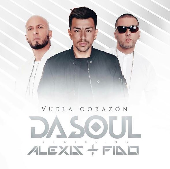 Photo of Dasoul estrena ‘Vuela Corazón’ con Alexis y Fido