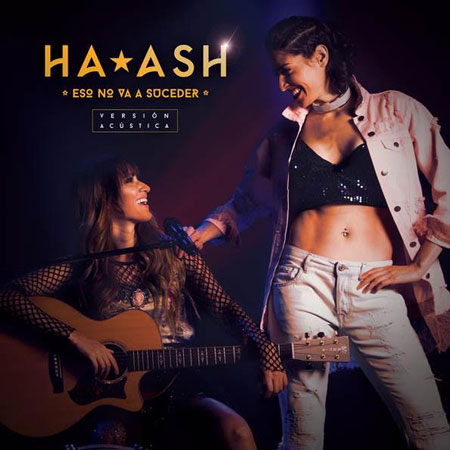Photo of Ha*Ash presenta “Eso No Va A Suceder” en Versión Acústica