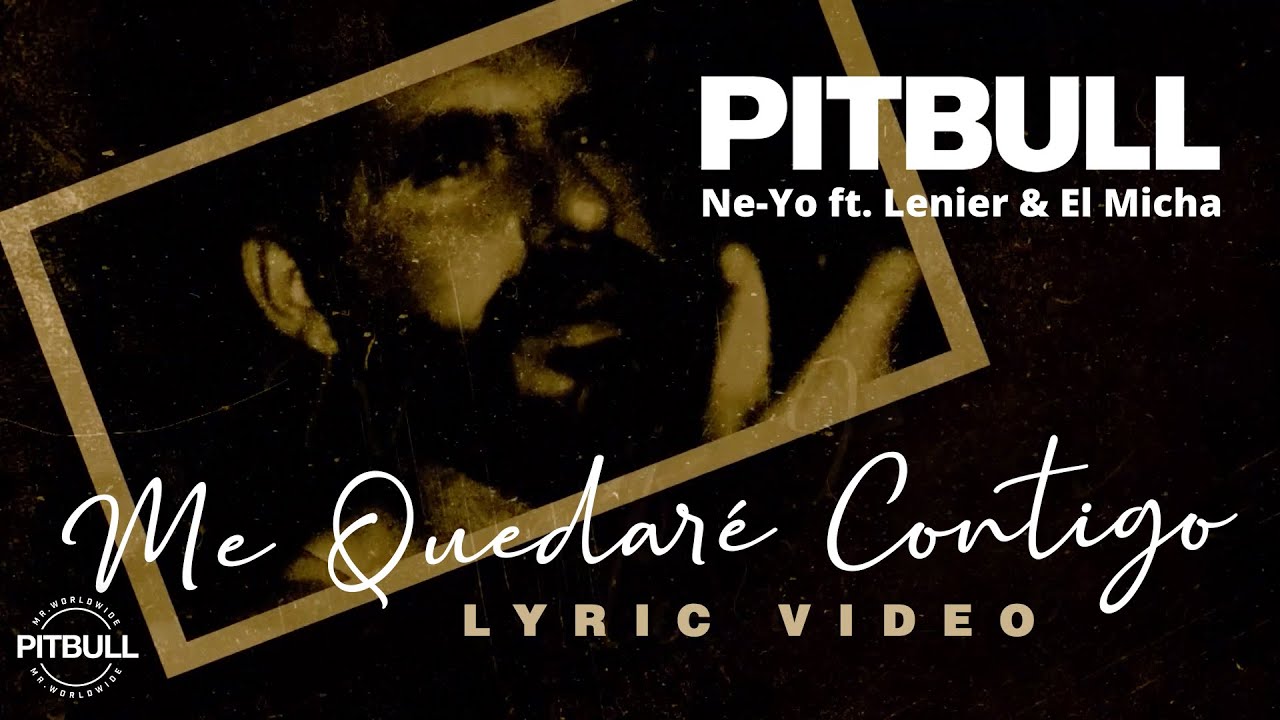 Photo of El cantante Pitbull estrena su nuevo tema ‘Me Quedaré Contigo’ junto a Ne-Yo ft. Lenier, & El Micha