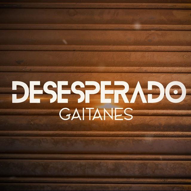 Photo of Escucha lo nuevo de Gaitanes «Desesperado»