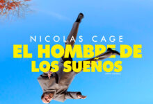 Photo of Este 14 marzo estrena El Hombre de los Sueños con Nicolas Cage