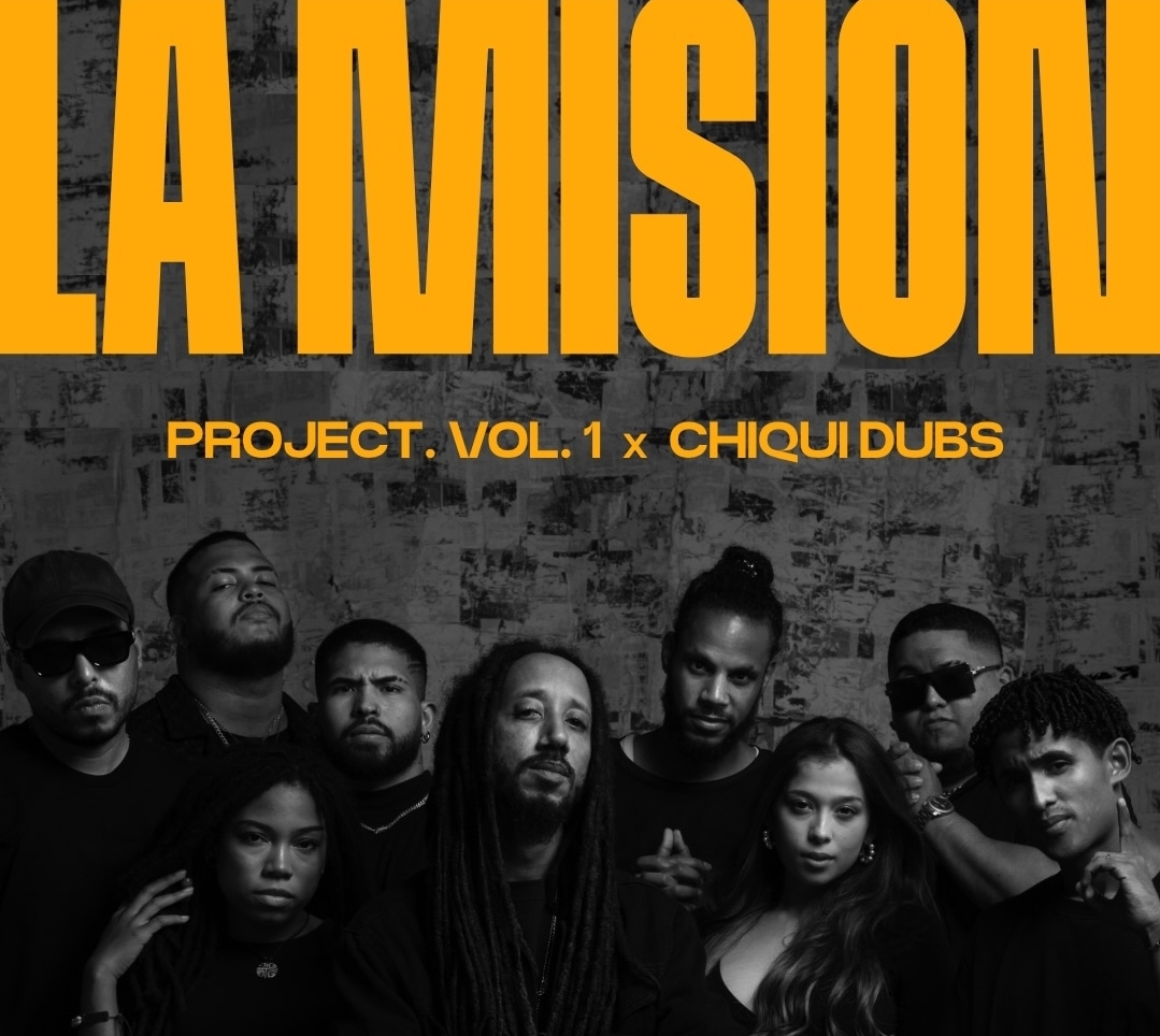 DJ CHIQUI DUBS PRESENTA “LA MISIÓN PROJECT VOL. 1”, UNA APUESTA POR EL TALENTO EMERGENTE PANAMEÑO